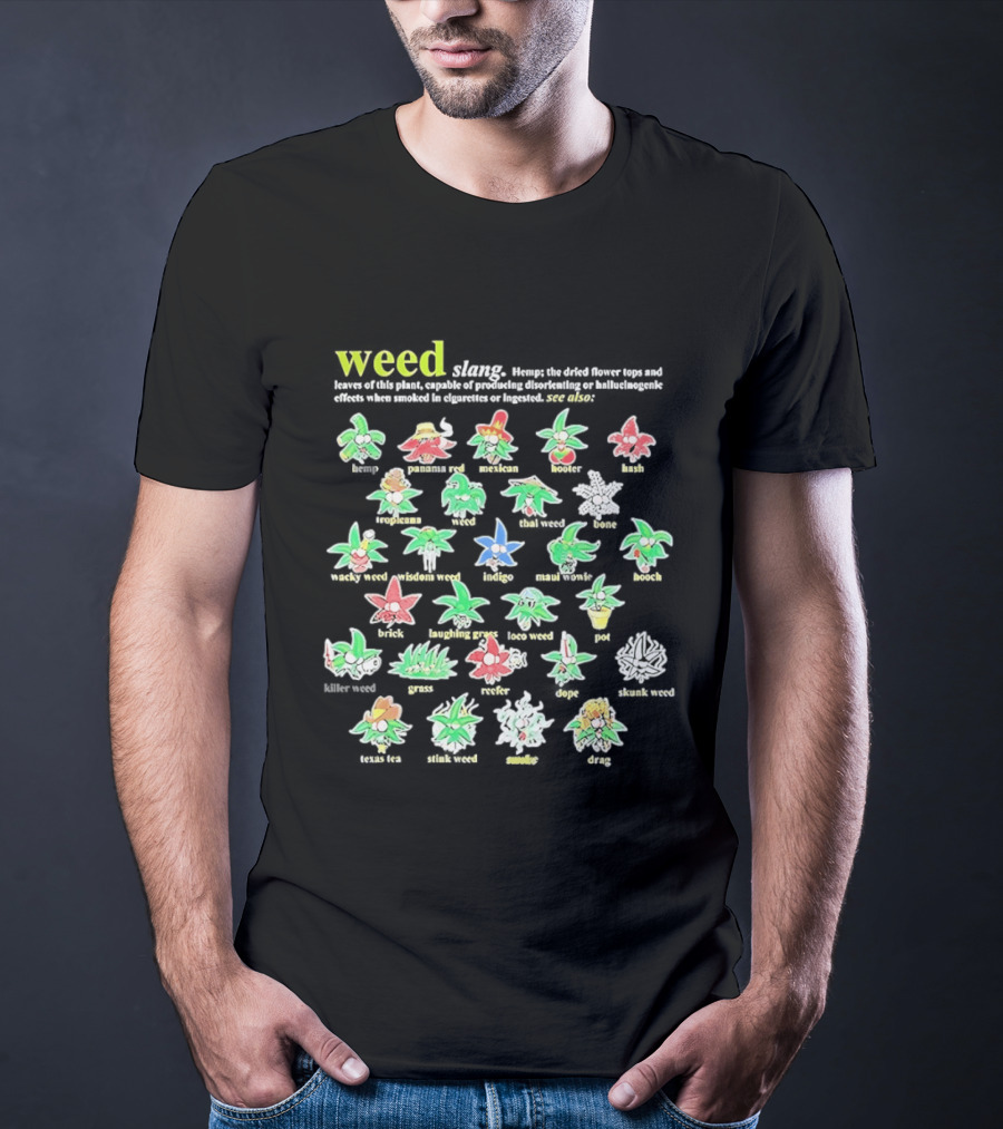 Weed Slang Definitions Illustrated With Cartoon Marijuana Characters T-Shirt