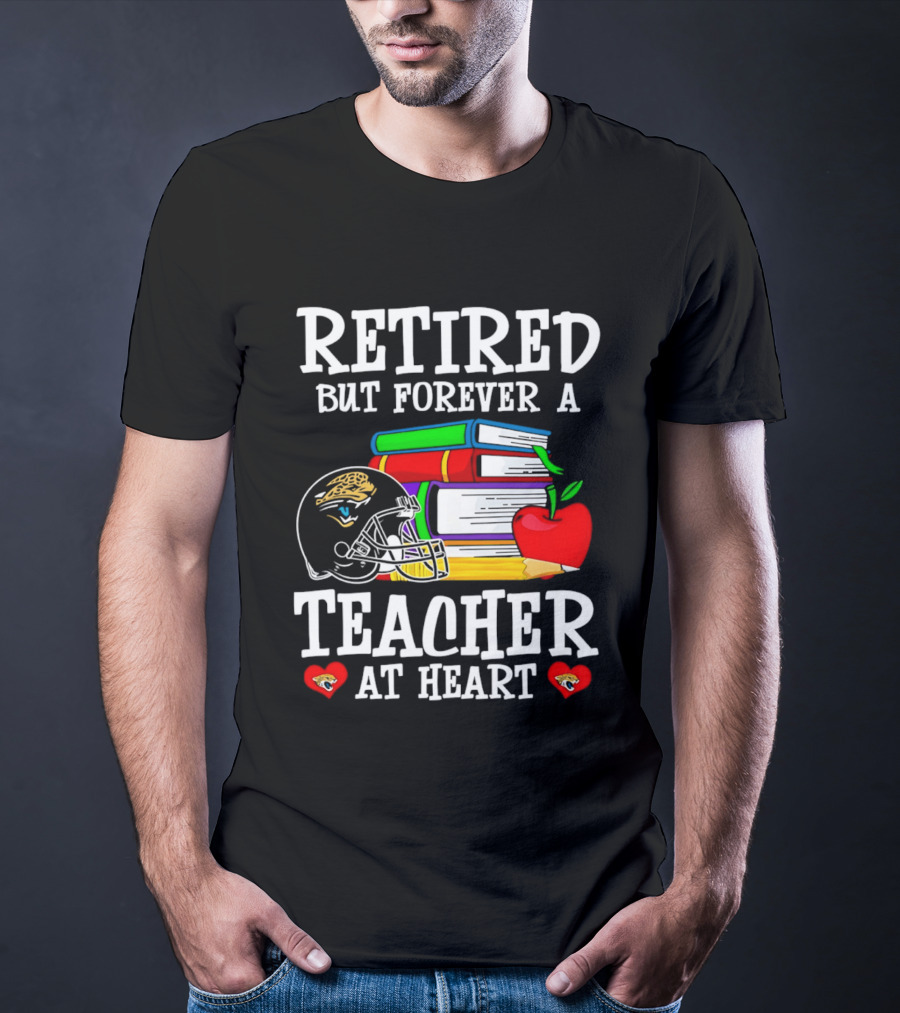 Retired But Forever A Teacher At Heart Jacksonville Jaguars Helmet Books Apple T-Shirt