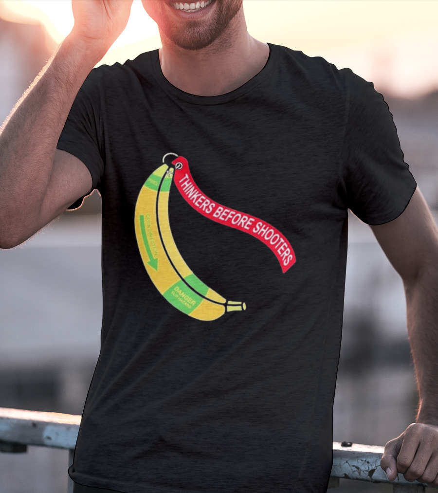 Thinkers Before Shooters John Jackson Banana Warning Peel Open Direction T-Shirt