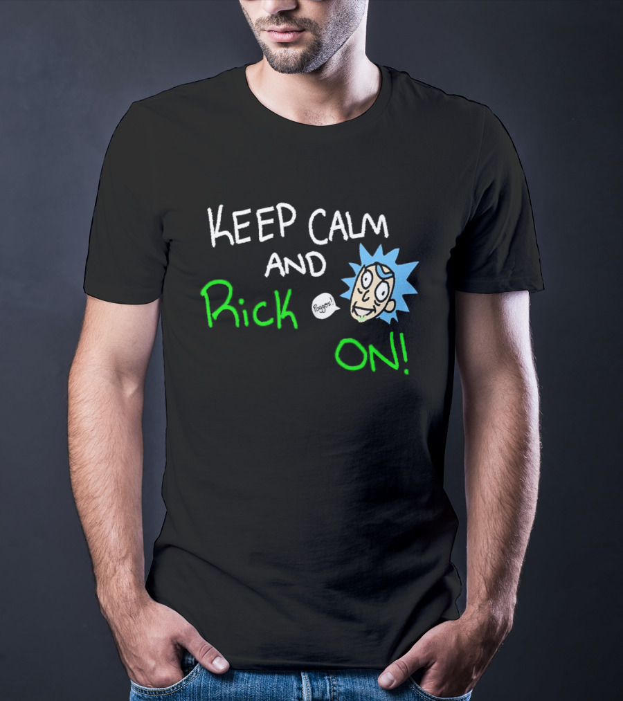 Keep Calm And Rick On Funny Cartoon T-Shirt