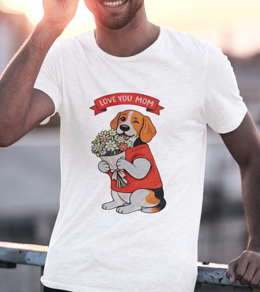 Love You Mom Beagle Holding Flowers Bouquet T-Shirt