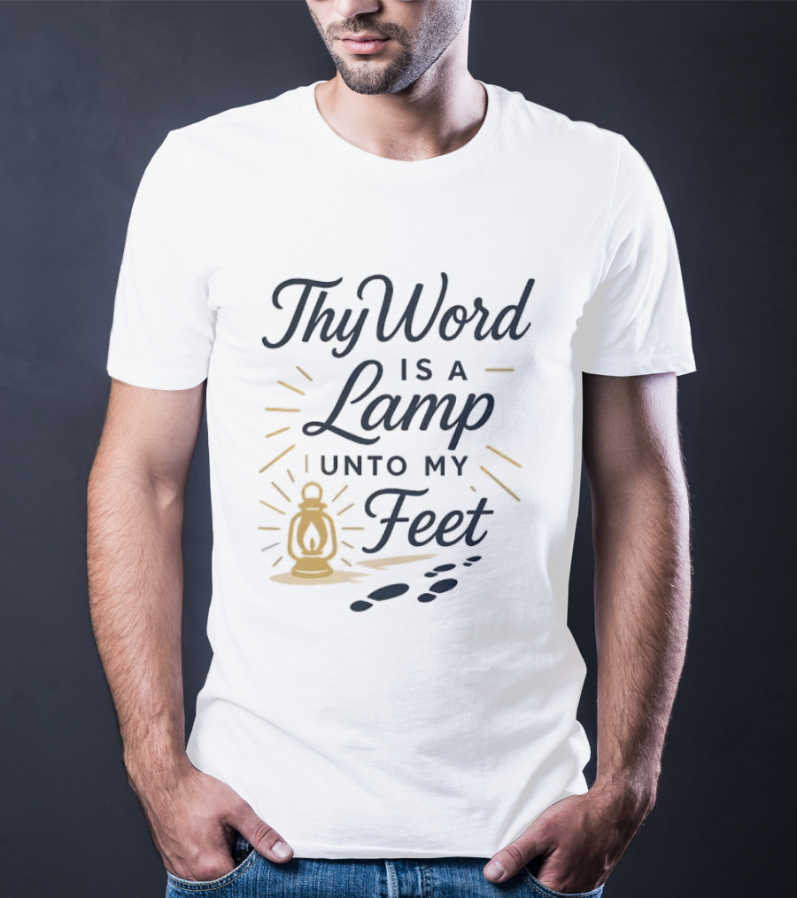 Thy Word Is A Lamp Unto My Feet Lantern Art With Footprints T-Shirt