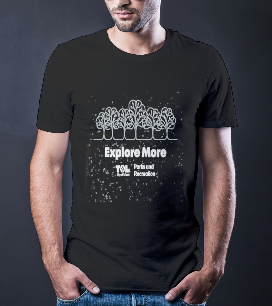 Explore Here Toledo Parks And Recreation Here For Good 2026 T-Shirt