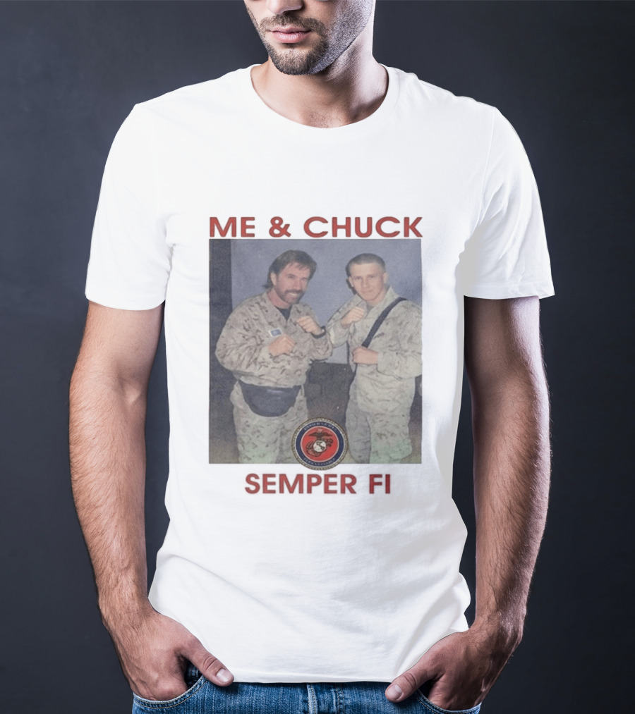 Me And Chuck Semper Fi USMC Marines T-Shirt