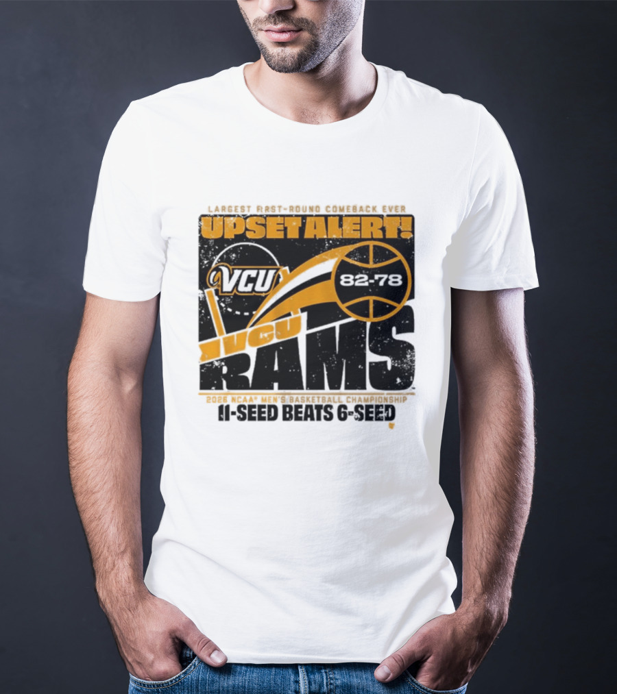 VCU Rams 2026 March Madness Upset Alert MBB Eleven Over Sixçado T-Shirt