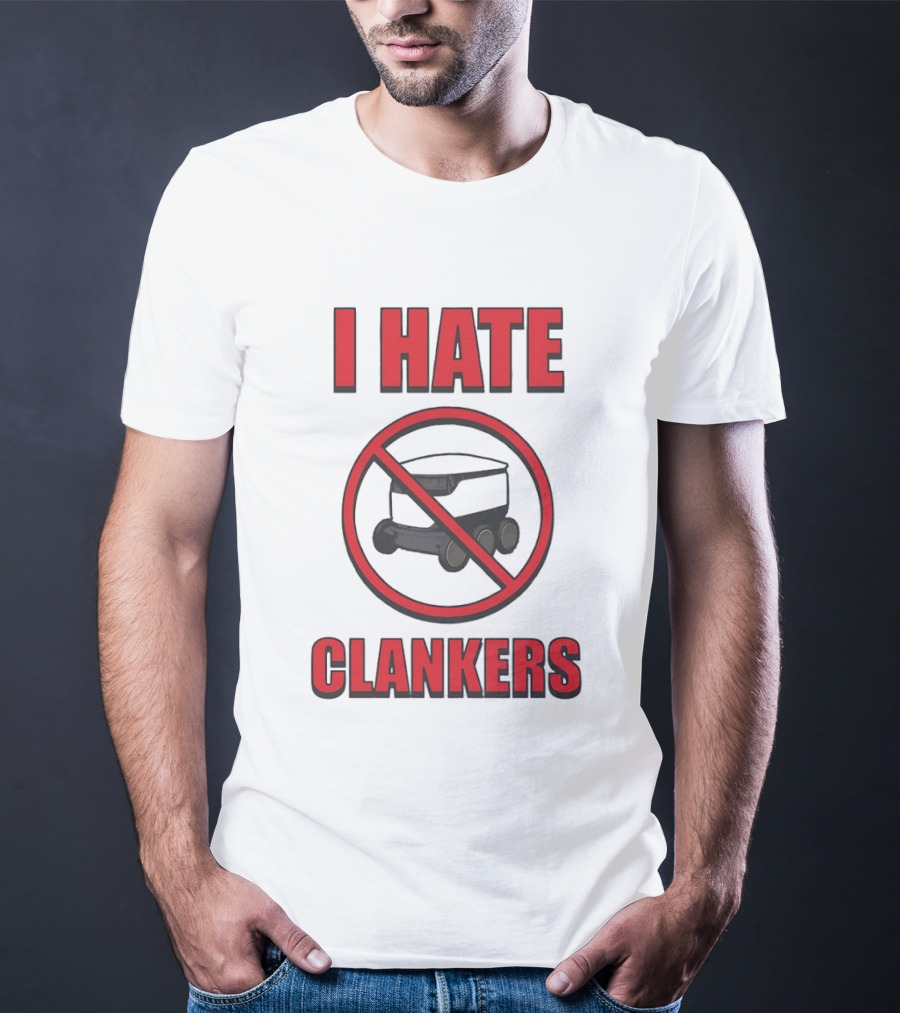 I Hate Clankers No Robot T-Shirt