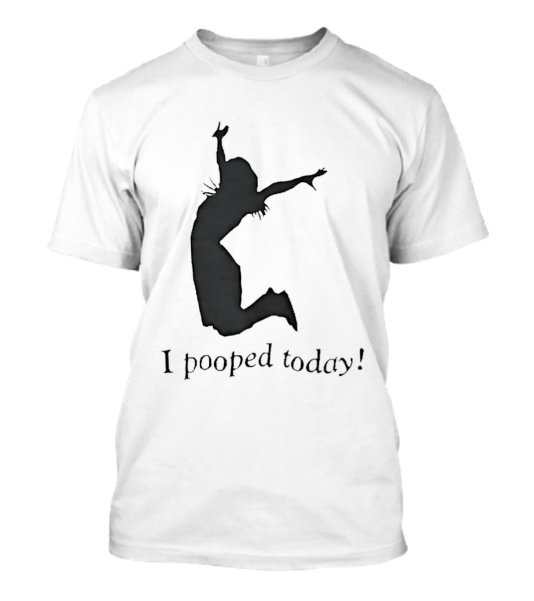 I Pooped Today Jumping Silhouette Celebration T-Shirt