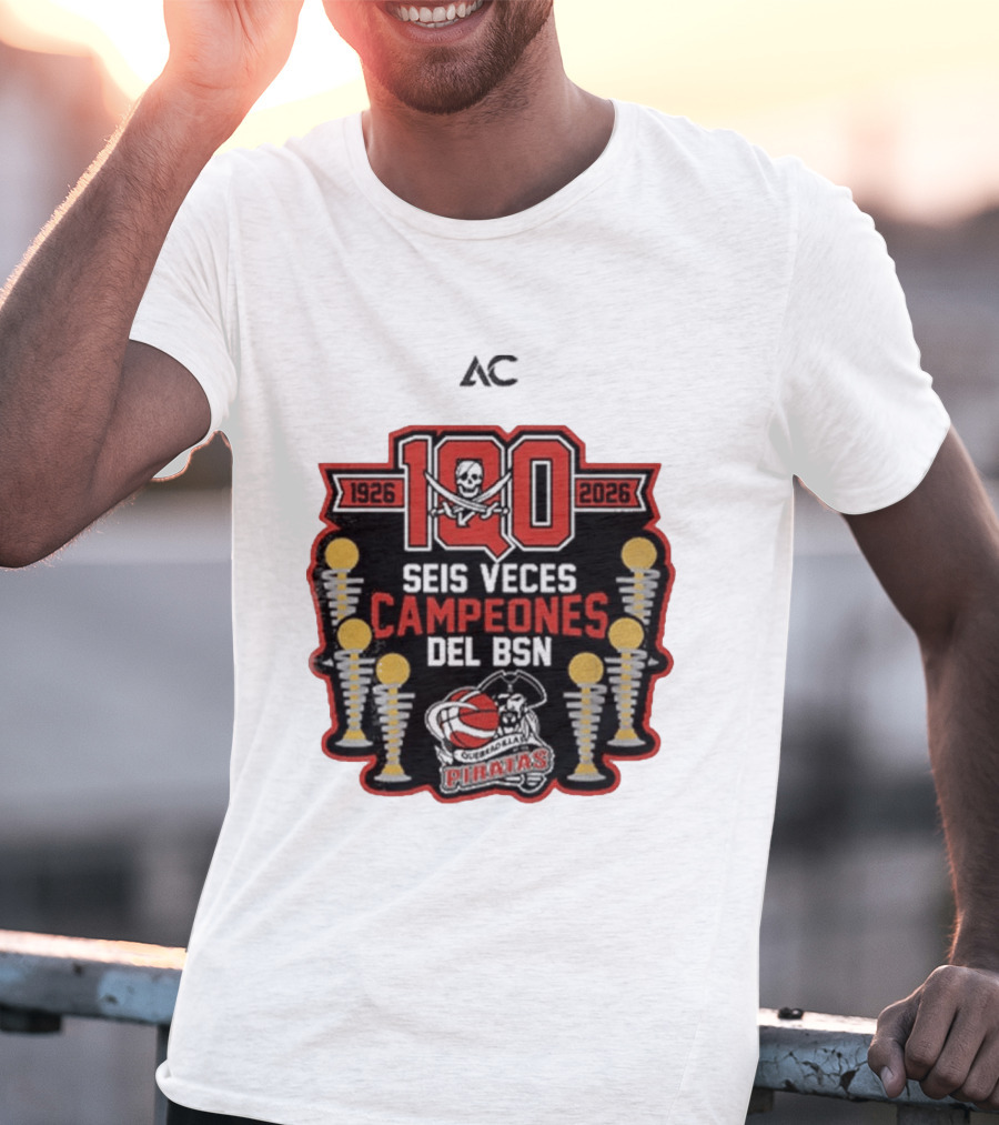 Piratas De Quebradillas 100 Aniversario Seis Veces Campeones Del BSN 1926 2026 T-Shirt