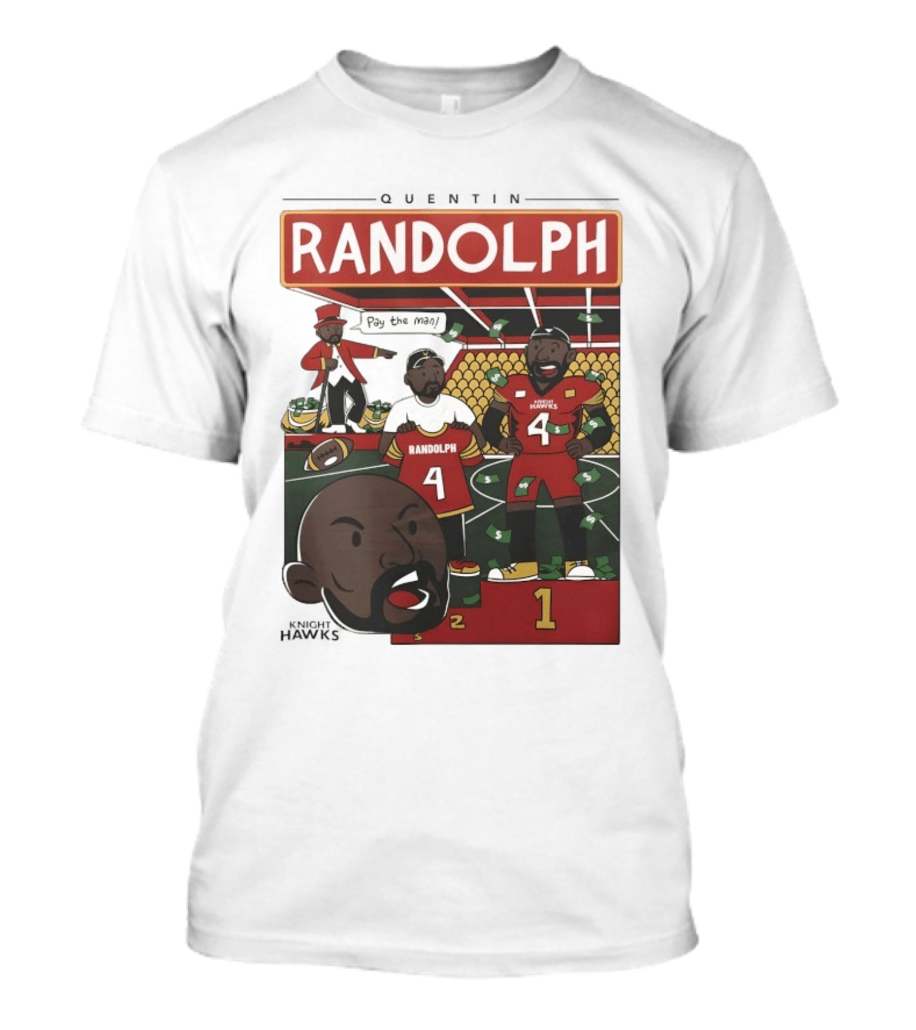 Randolph Quentin Knight Hawks Pay The Man Football Scene T-Shirt