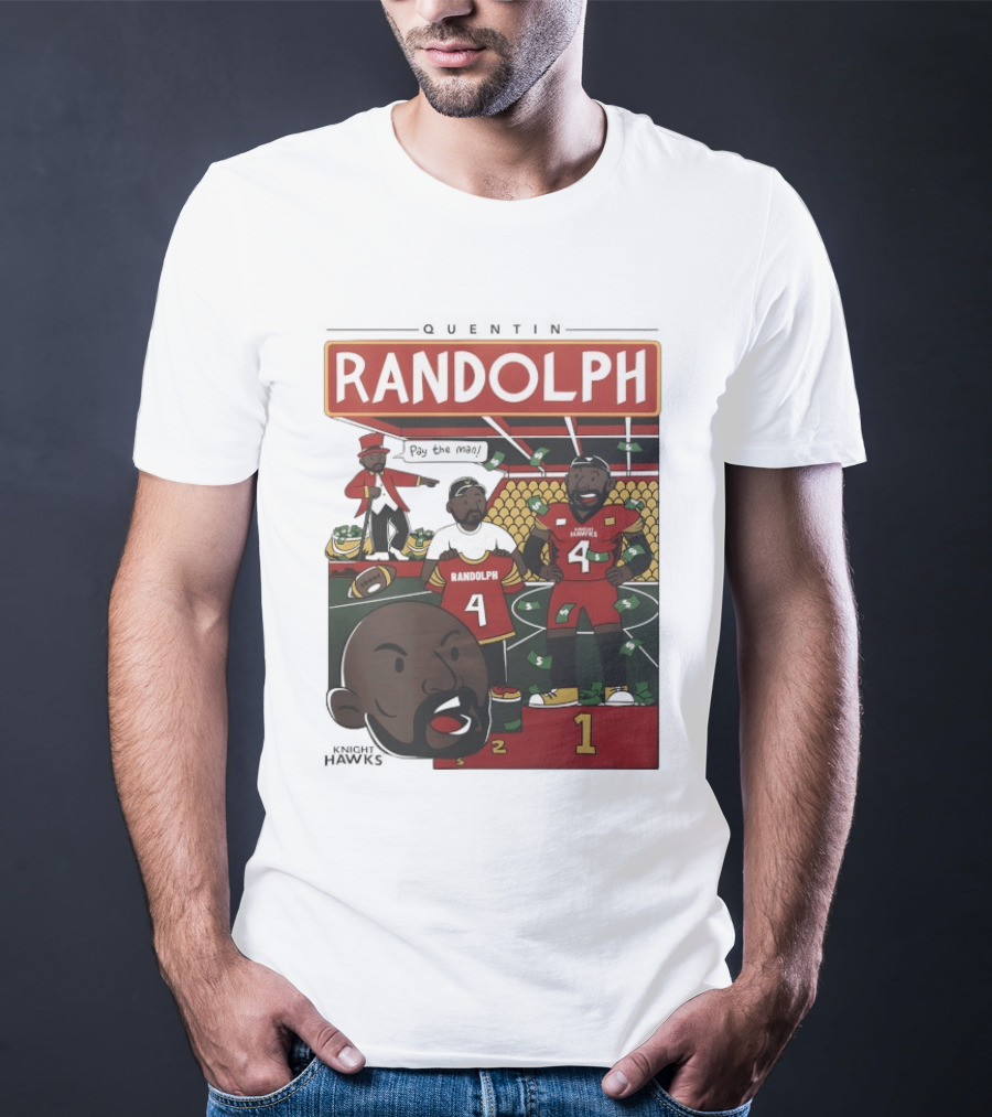 Randolph Quentin Knight Hawks Pay The Man Football Scene T-Shirt