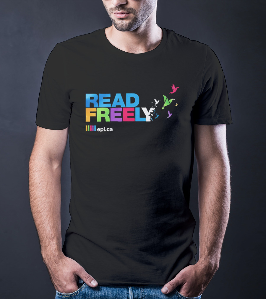 Read Freely Epl Ca Colorful Typography With Flying Origami Birds T-Shirt