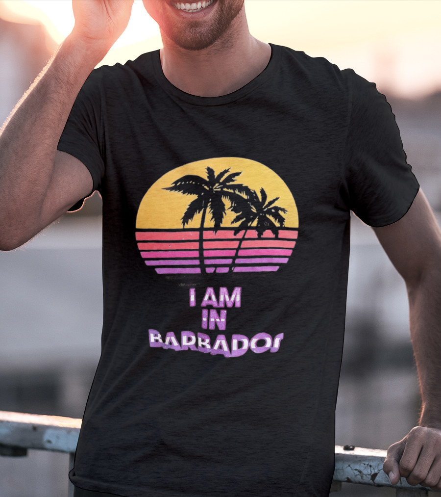 I Am In Barbados Tropical Sunset And Palm Trees T-Shirt