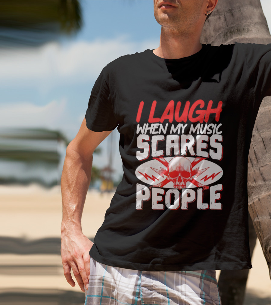 I Laugh When My Music Scares People Skull Lightning T-Shirt