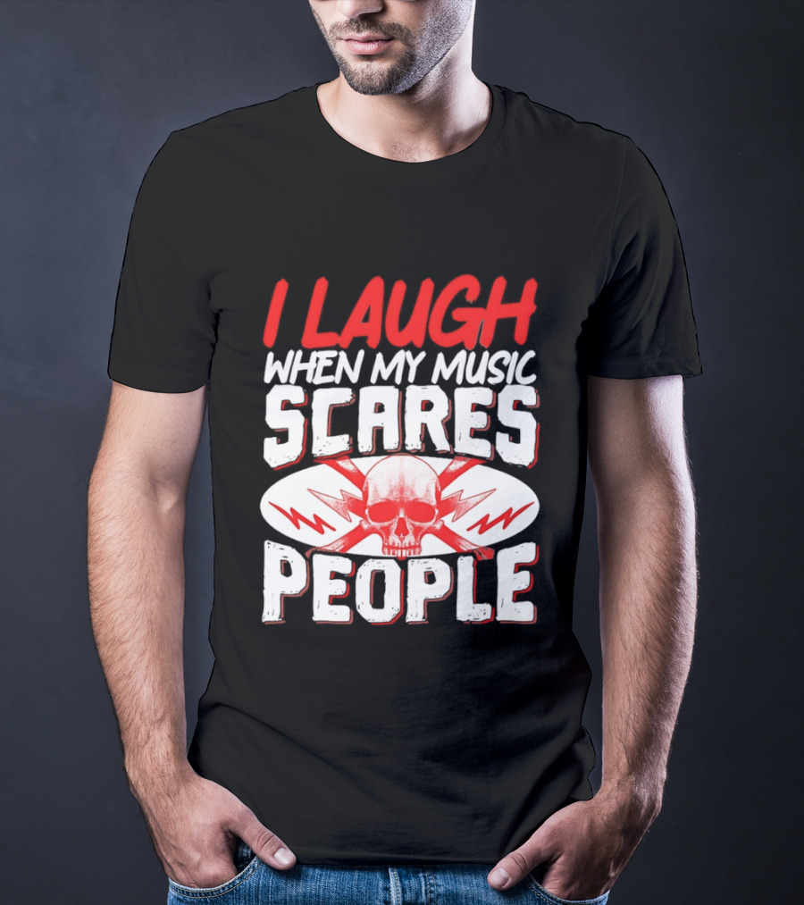 I Laugh When My Music Scares People Skull Lightning T-Shirt