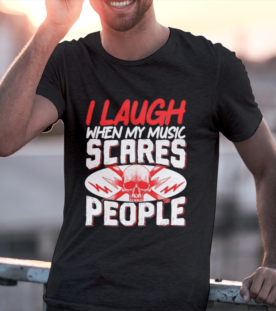 I Laugh When My Music Scares People Skull Lightning T-Shirt