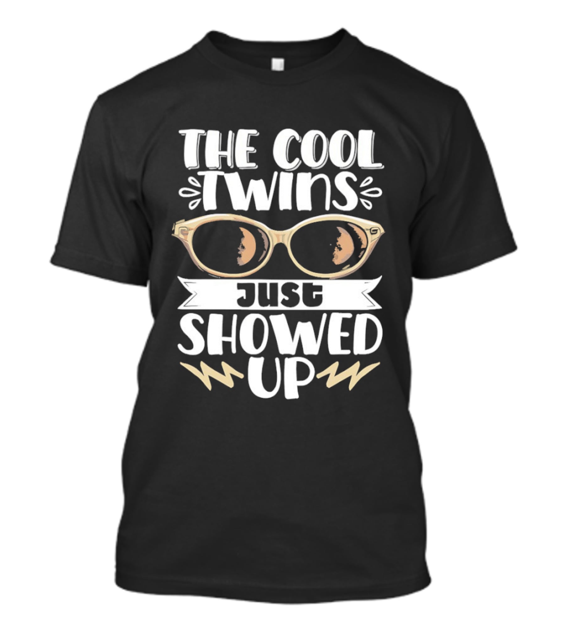 The Cool Twins Just Showed Up Sunglasses T-Shirt