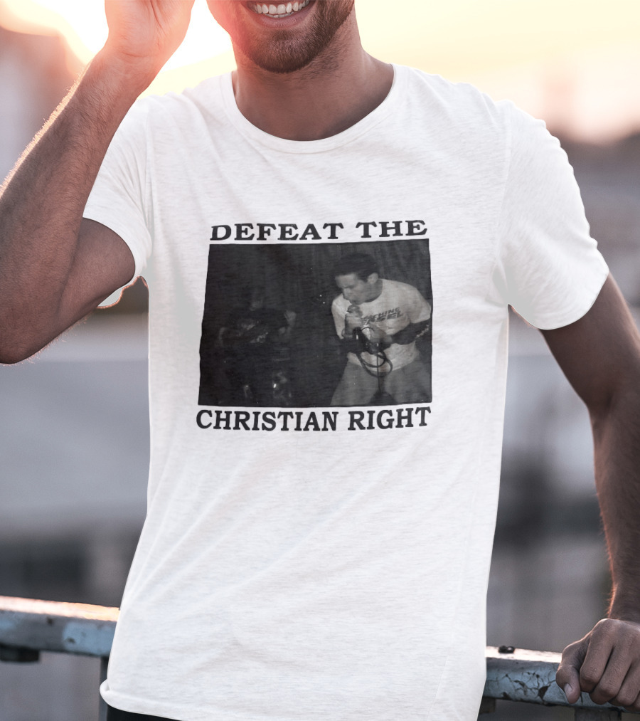 DEFEAT THE CHRISTIAN RIGHT Band Performance T-Shirt