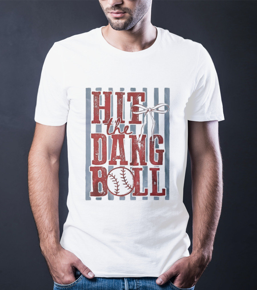 Hit The Dang Ball Baseball Bow T-Shirt