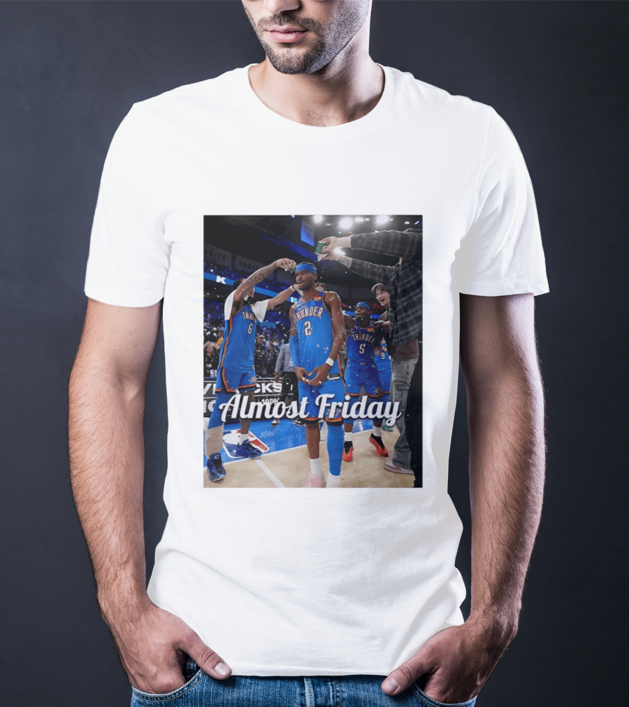 Shai Gilgeous Alexander 2 Oklahoma City Thunder Almost Friday Celebration T-Shirt