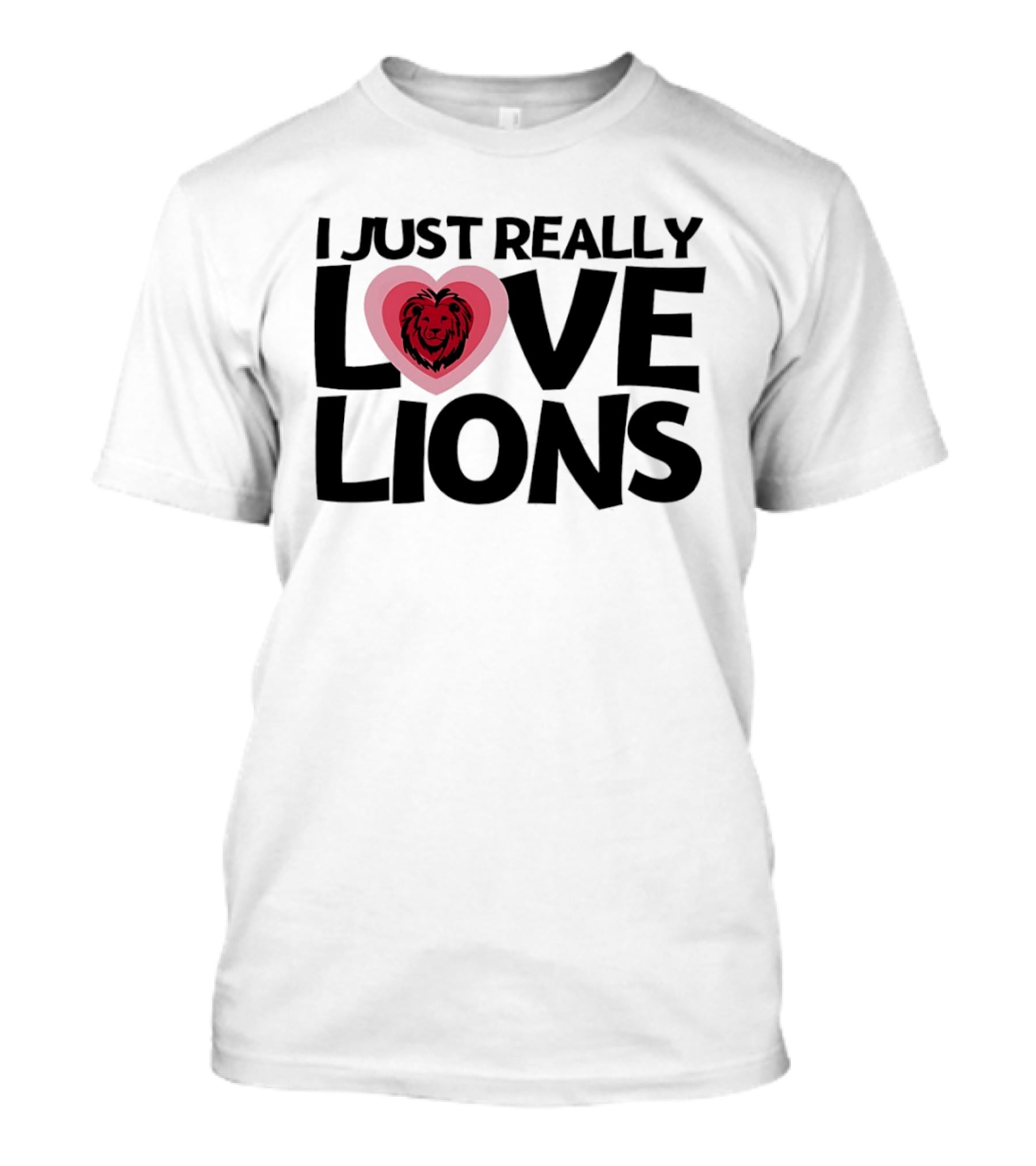 I Just Really Love Lions Heart Shape Lion T-Shirt