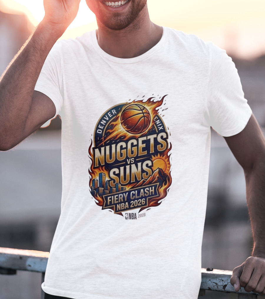 Denver Nuggets Phoenix Suns Fiery Clash NBA 2026 T-Shirt