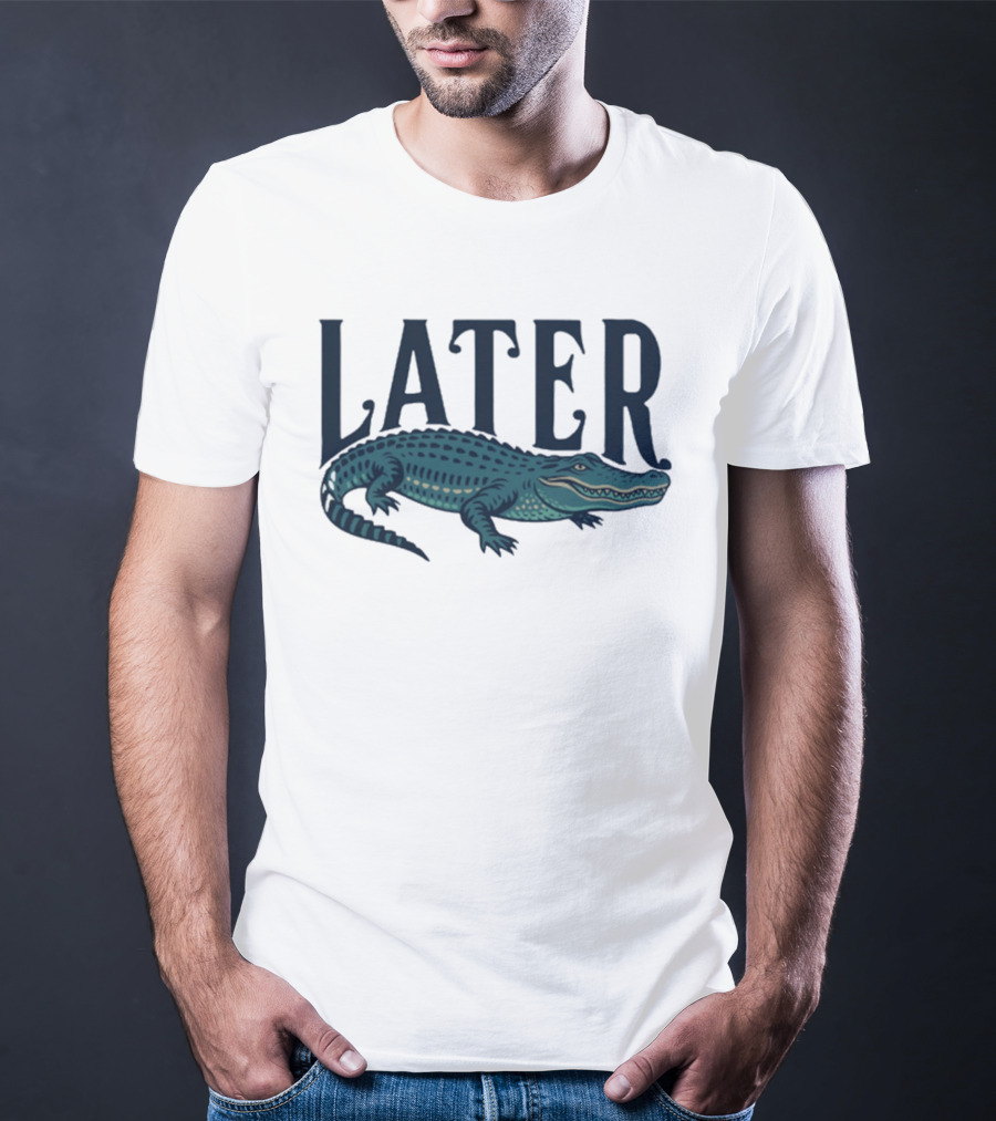 Later Gator Alligator Southern T-Shirt