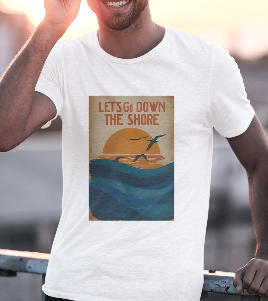 Let's Go Down The Shore Seaside Sunset Ocean Waves And Seagulls T-Shirt