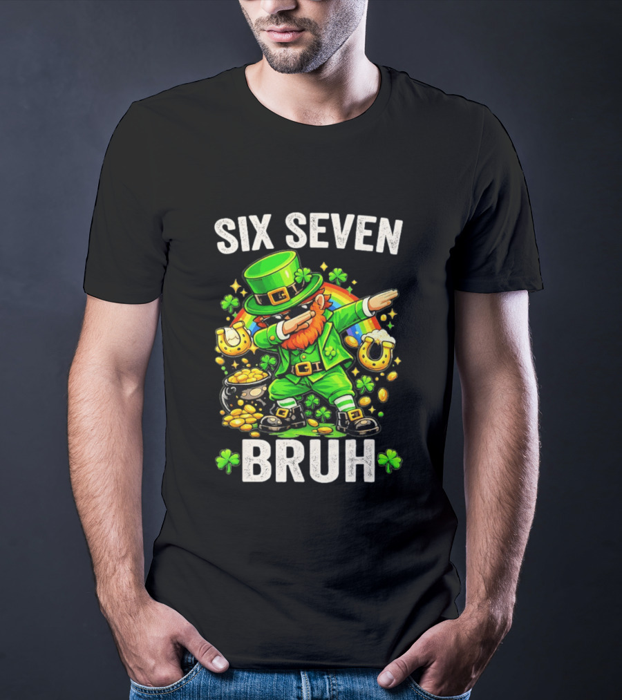 St Patrick's Day Six Seven Bruh Meme Shamrock 67 T-Shirt