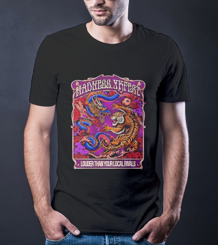 Madness TKFEST Louder Than Your Local Rivals Tiger Dragon Showdown T-Shirt