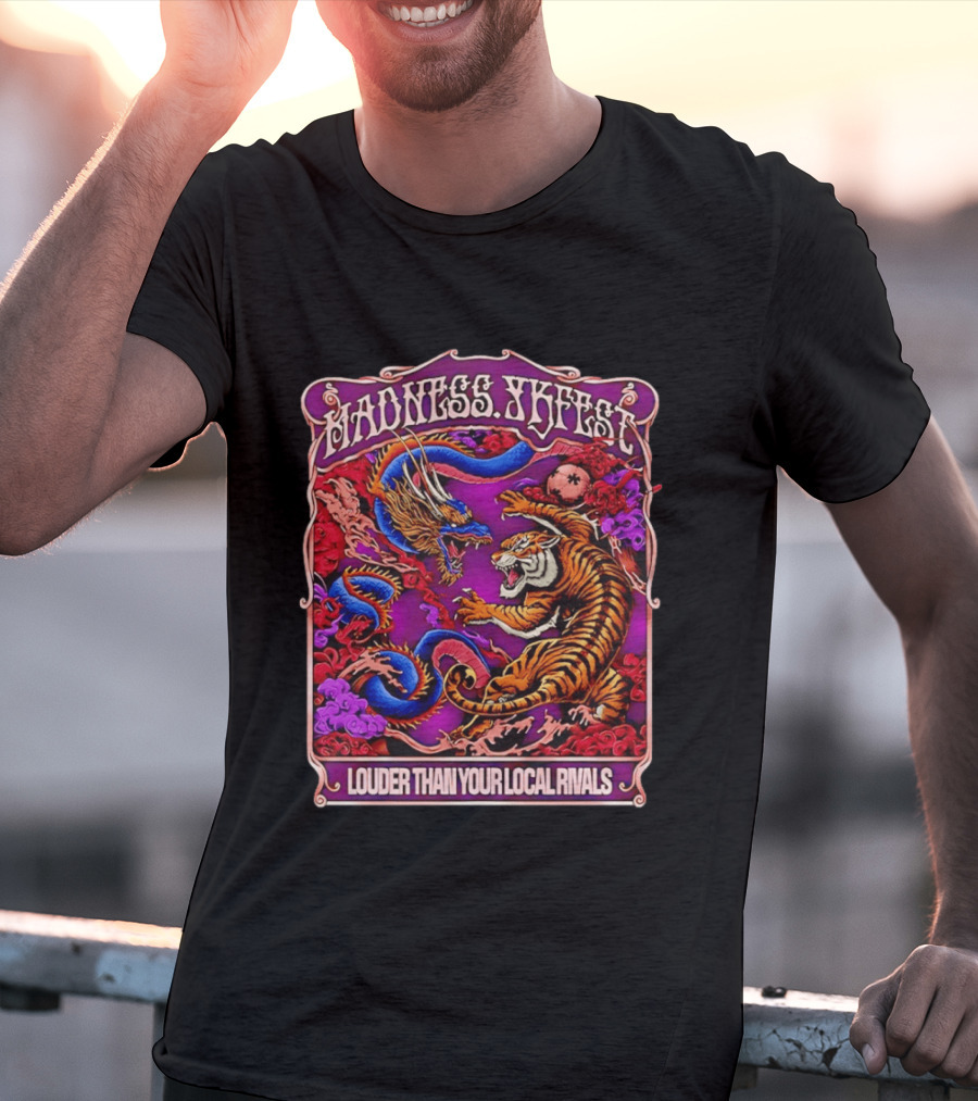 Madness TKFEST Louder Than Your Local Rivals Tiger Dragon Showdown T-Shirt
