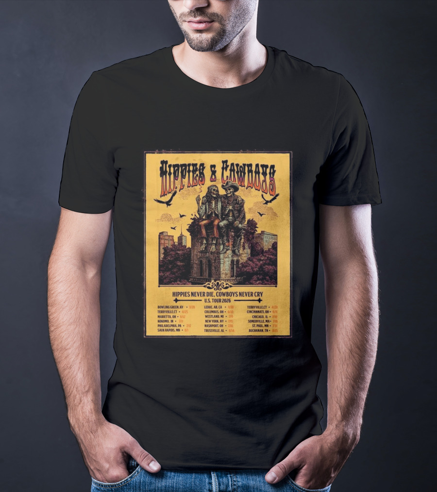 Hippies And Cowboys 2026 U.S. Tour Hippies Never Die Cowboys Never Cry T-Shirt