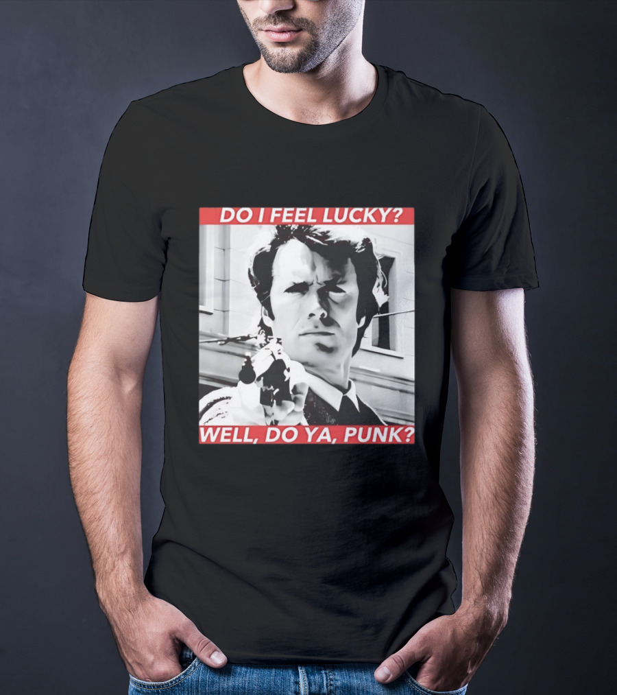 Dirty Harry Do I Feel Lucky Well Do Ya Punk Iconic Movie Scene T-Shirt
