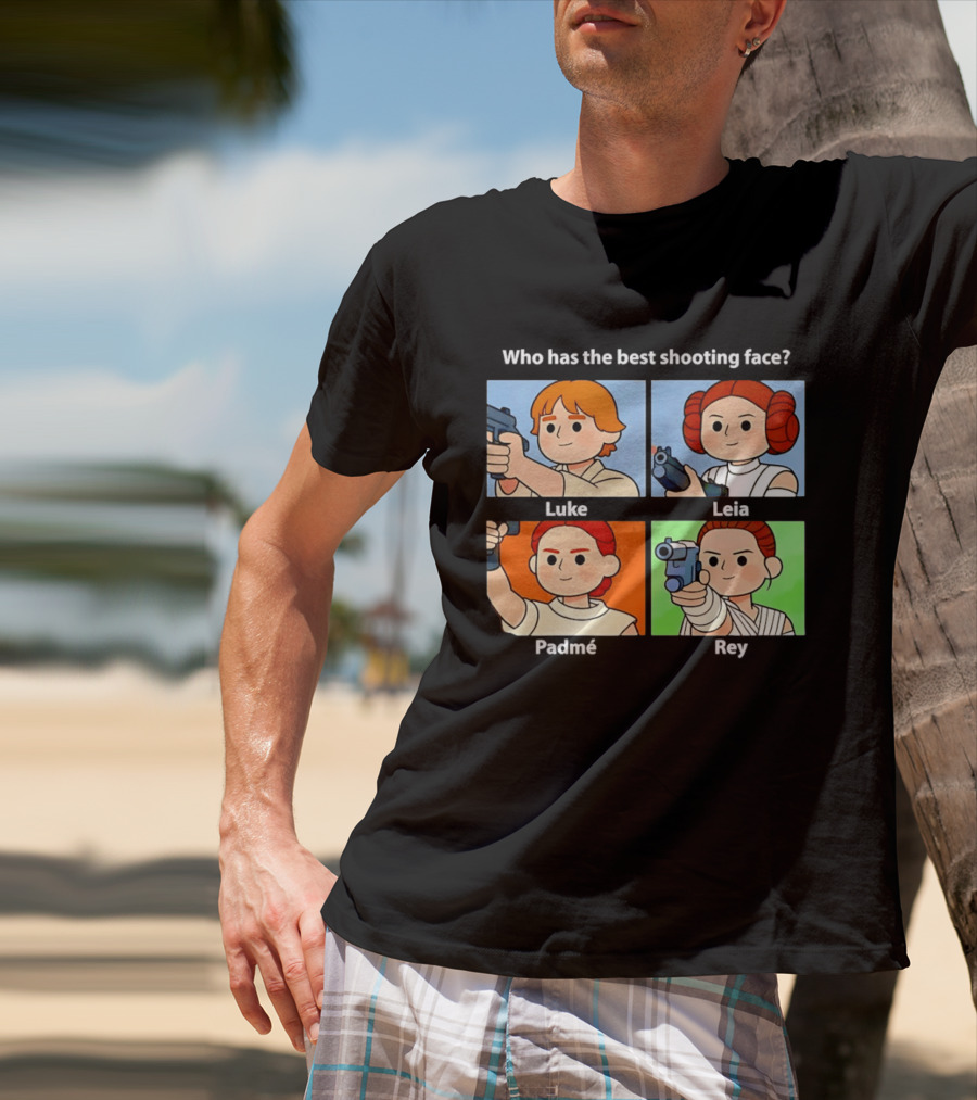 Luke Leia Padme And Rey Holding Pistol Who Has The Best Shooting Face T-Shirt