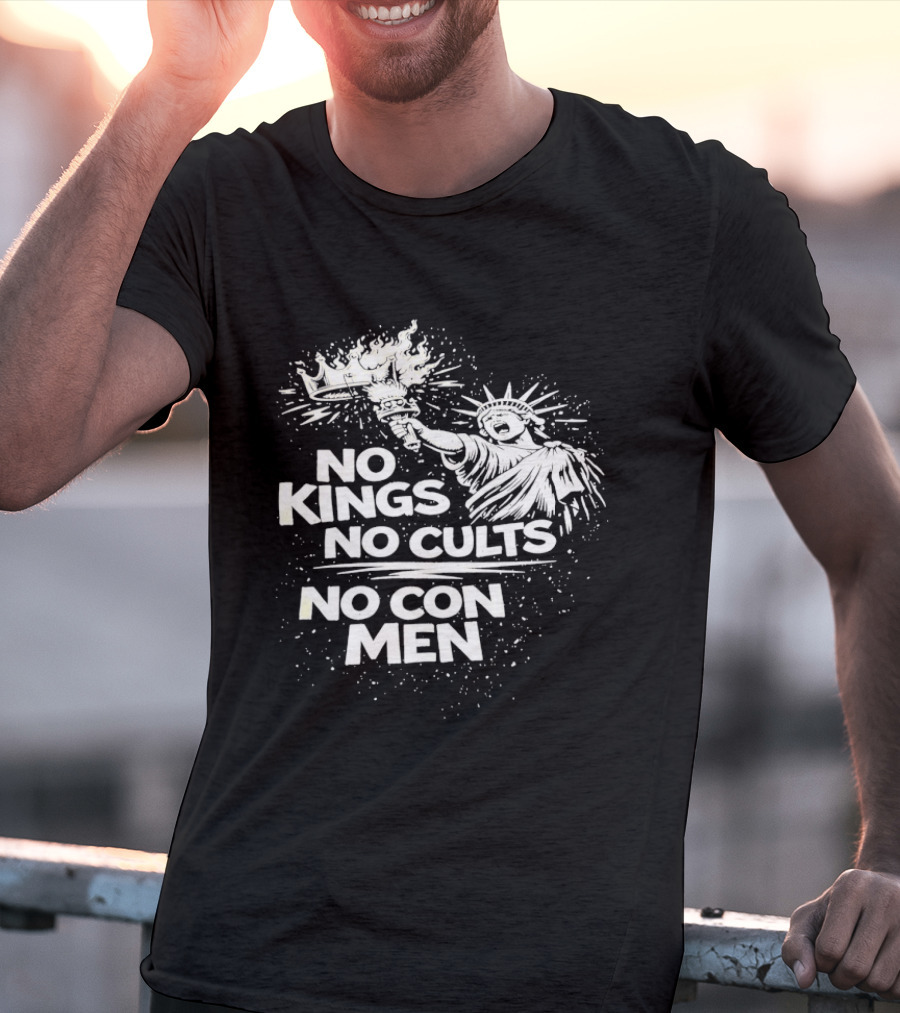No Kings No Cults No Con Men Statue Of Liberty Torch T-Shirt