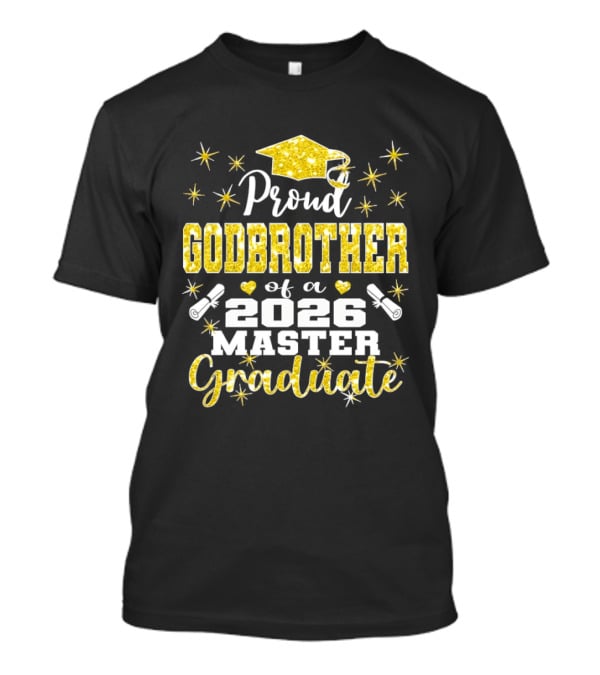 Proud Godbrother Of A 2026 Master Graduate With Gold Stars And Cap T-Shirt