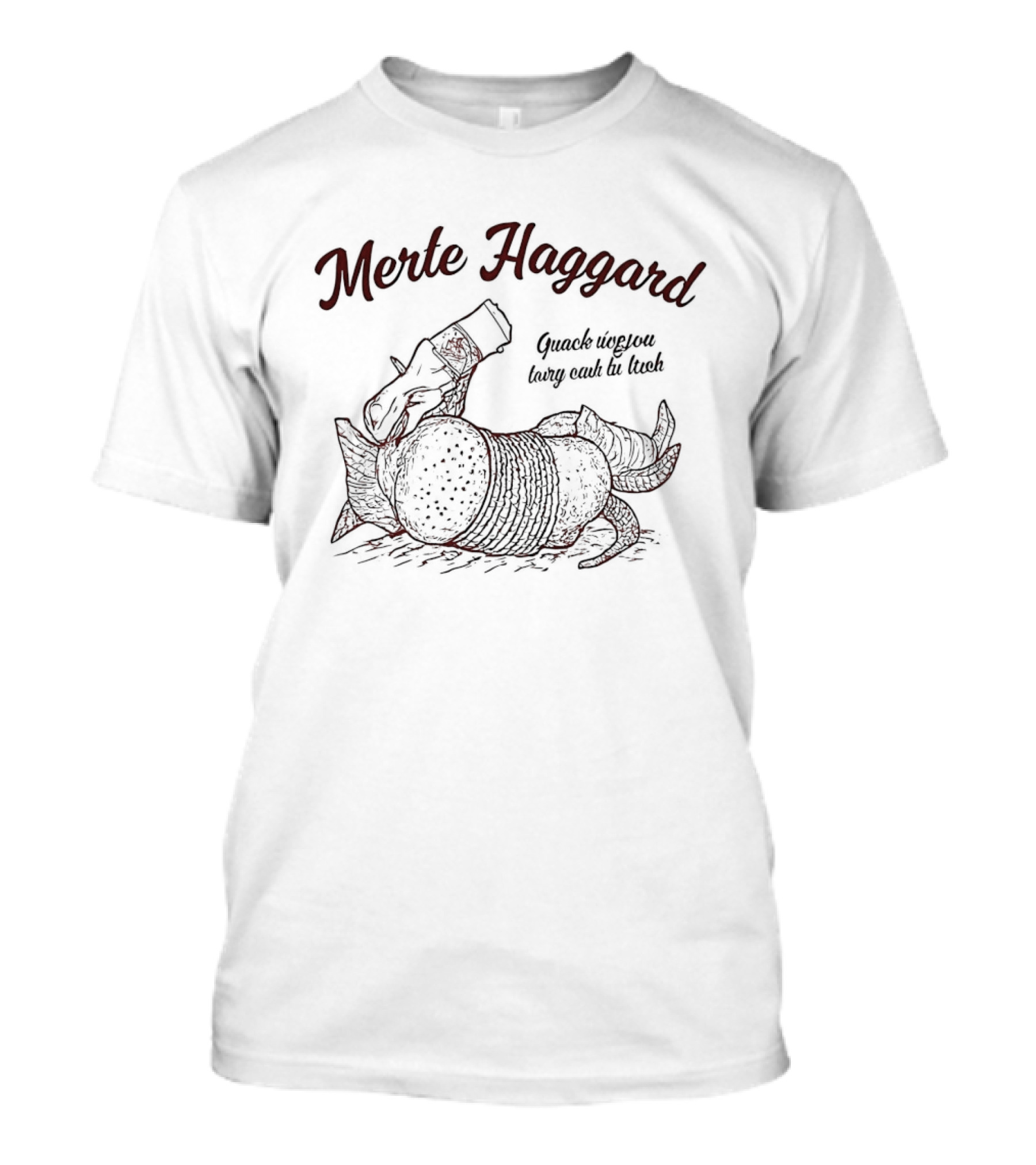 Merle Haggard Think I'll Just Stay Here And Drink Country Music Armadillo T-Shirt