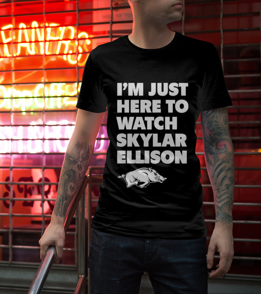 Arkansas Razorbacks I'm Just Here To Skylar Ellison T-Shirt