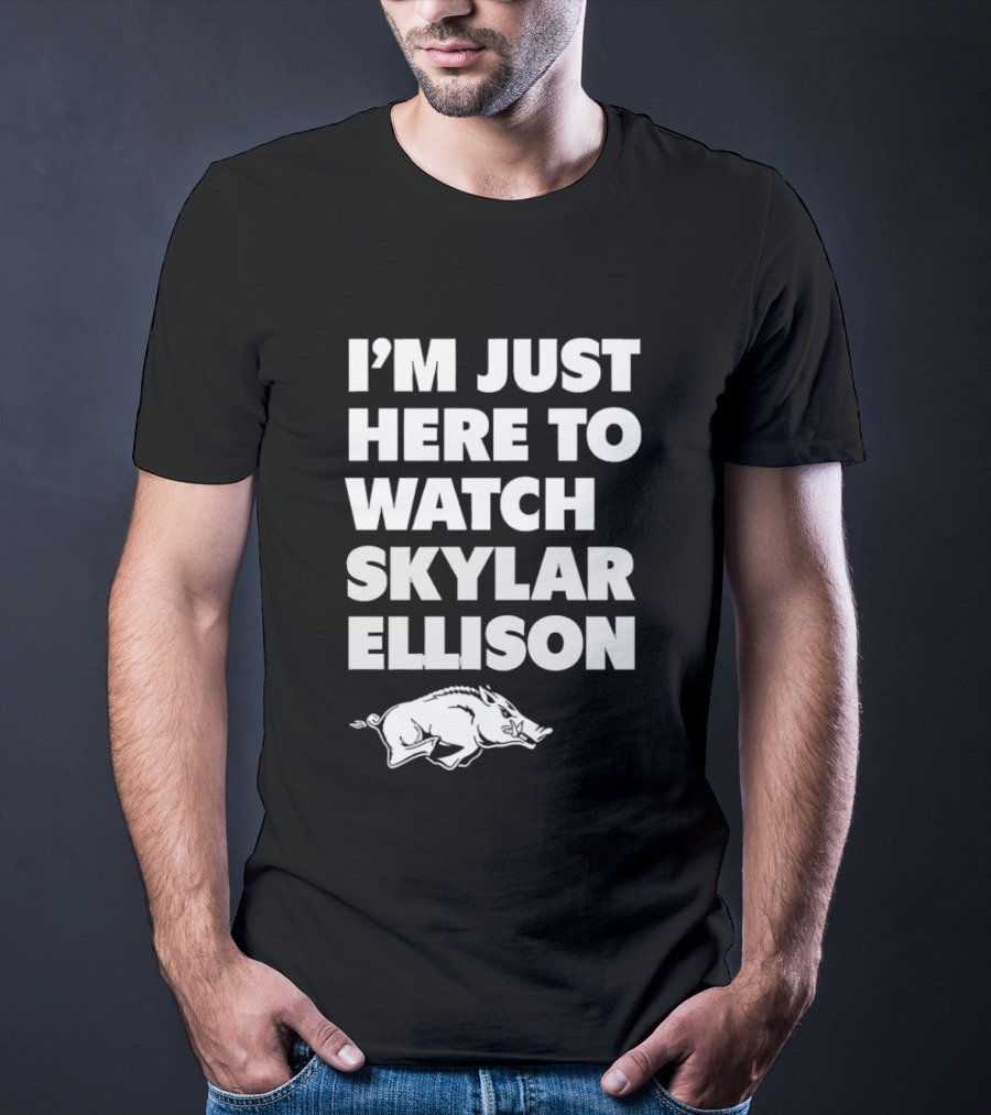 Arkansas Razorbacks I'm Just Here To Skylar Ellison T-Shirt