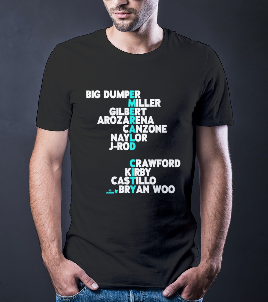 Seattle Baseball Names 2026 Big Dumper Kelenic Gilbert Arozarena Canzone Naylor J Rod Crawford Kirby Castillo Bryan Woo T-Shirt