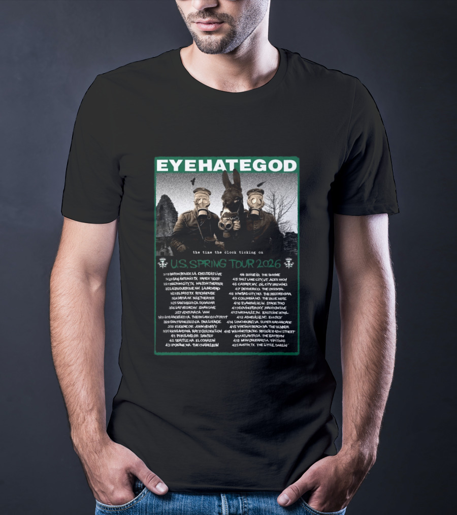 Eyehategod US Spring Tour 2026 The Time The Ticking On Tour Dates T-Shirt
