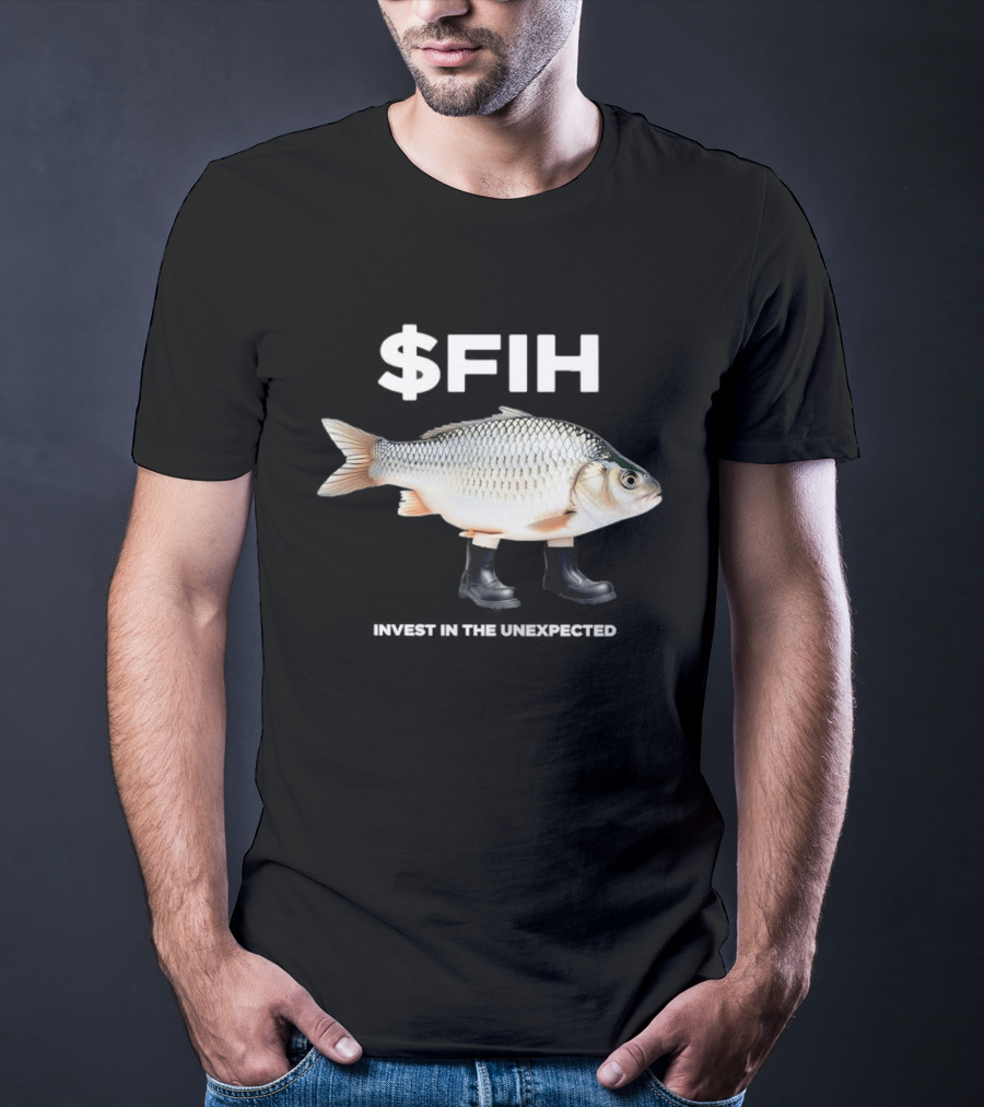 $FIH Invest In The Unexpected Fish With Boots T-Shirt