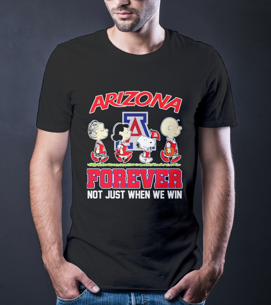 Arizona Wildcats Peanuts Characters Forever Not Just When We Win T-Shirt