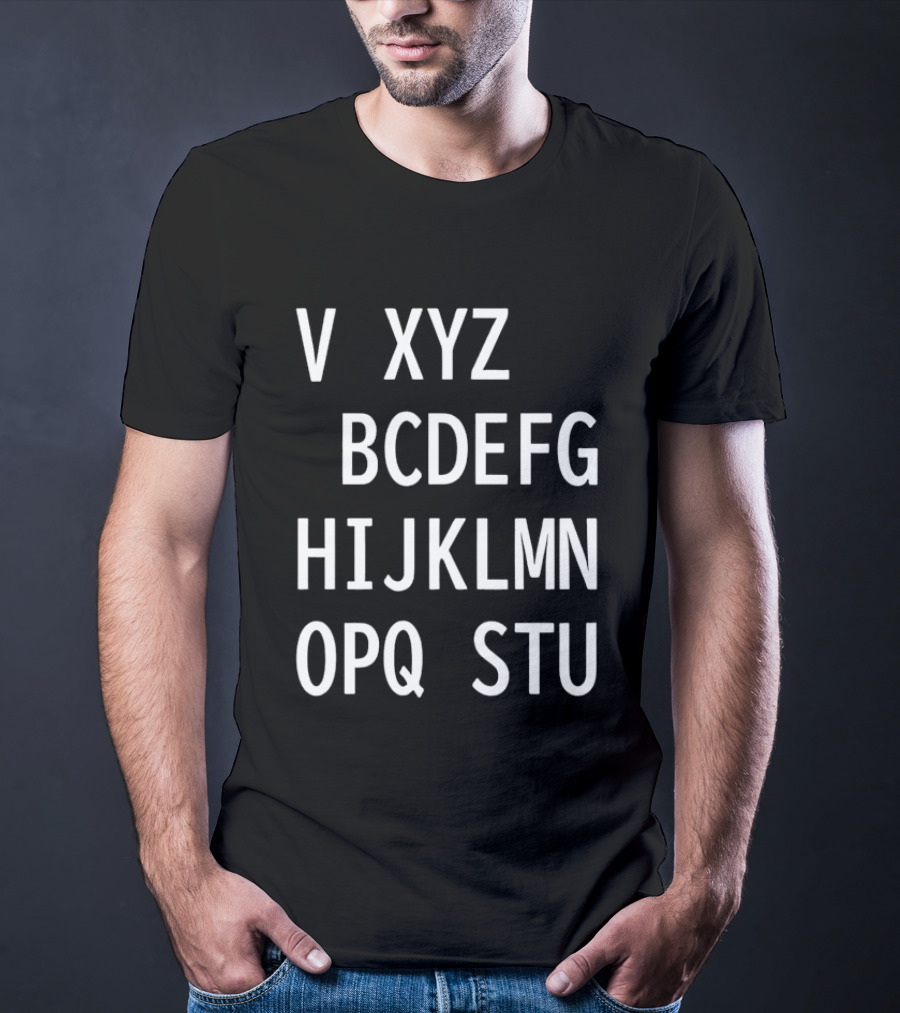 V Xyz Bcdefg Hijklmn Opq Stu T-Shirt