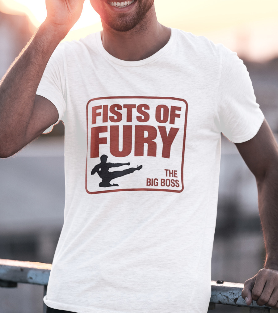 Fists Of Fury The Big Boss Martial Arts Kick T-Shirt