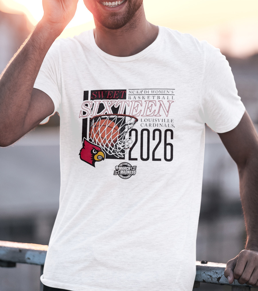 Louisville Cardinals Sweet Sixteen 2026 NCAA D1 Women's Basketball March Madness T-Shirt