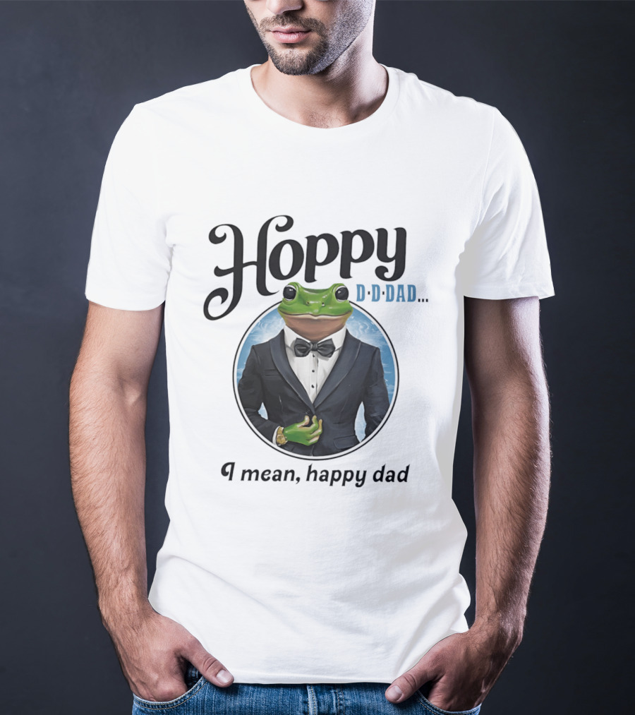 Hoppy D D Dad I Mean Happy Dad Frog Meme T-Shirt