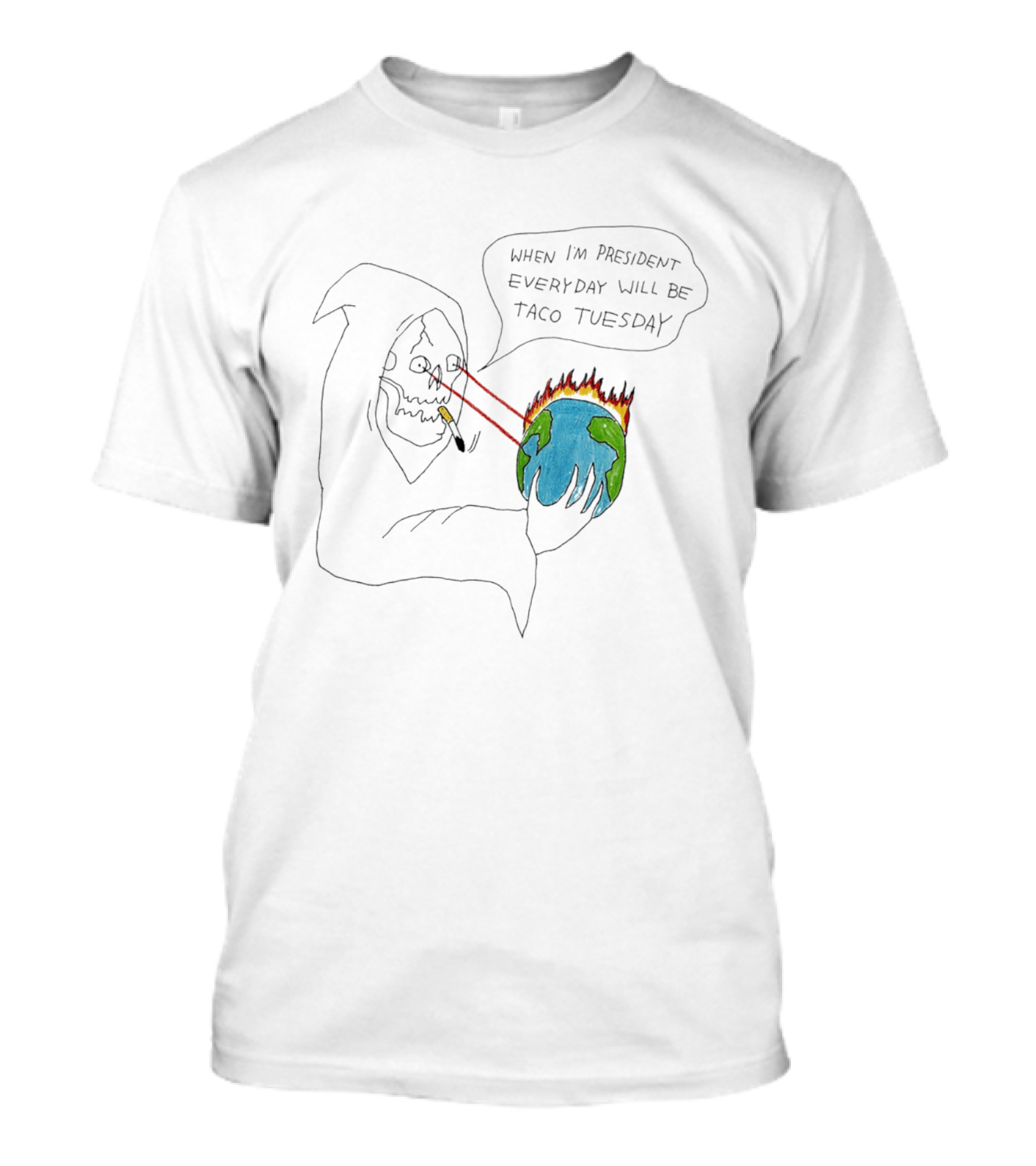 Skeleton Smoking Lasers Earth When I'm President Everyday Taco Tuesday T-Shirt