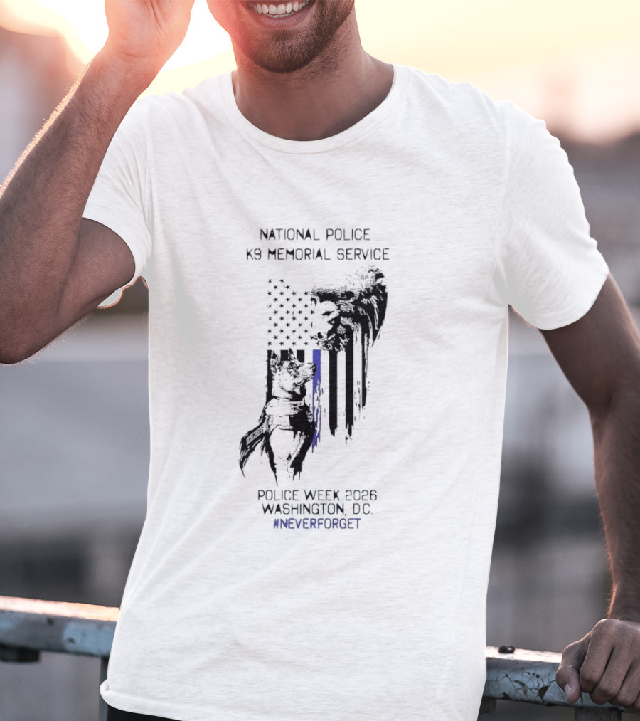 National Police Dog Memorial Service Police Week 2023 Washington DC #NeverForget T-Shirt