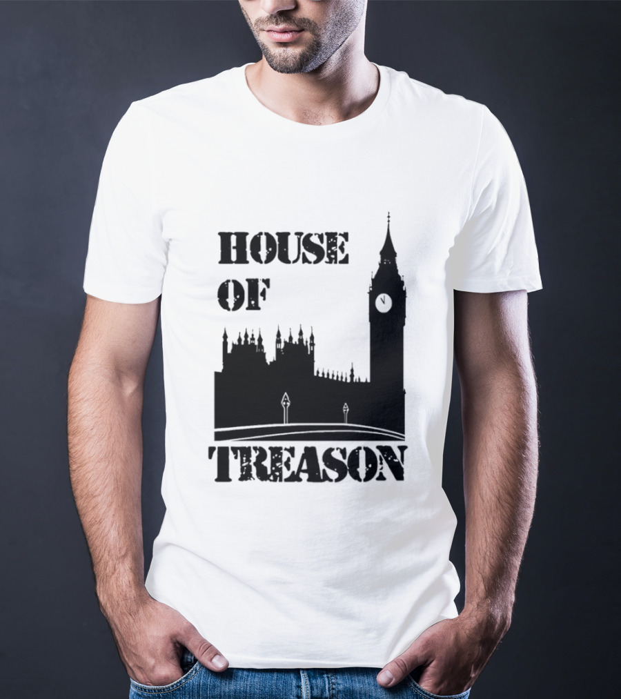 House Of Treason Big Ben Parliament T-Shirt