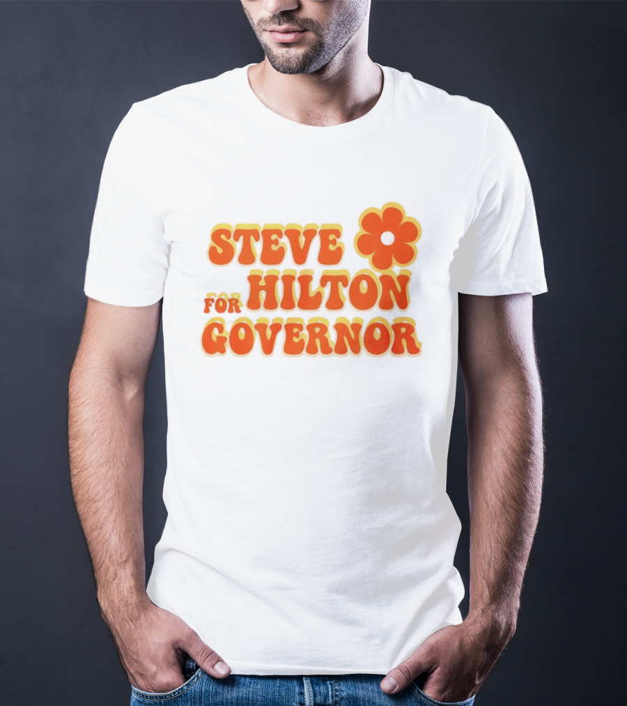Steve Hilton For Governor Flower Power T-Shirt